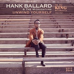 【輸入盤CD】【新品】Hank Ballard & The Midnighters / Unwind Yourself: King Recordings 1964-1967 【K2016/7/1発売】(ハンク・バラード)