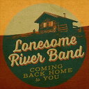 【輸入盤CD】Lonesome River Band / Coming Back Home To You (ロンサム リヴァー バンド)