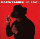【輸入盤CD】Maceo Parker / Mo Roots (マセオ・パーカー) - あめりかん・ぱい