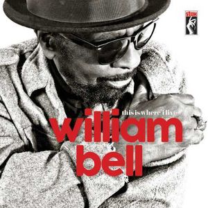 【輸入盤CD】William Bell / This Is Where I Live 【K2016/6/3発売】(ウィリアム ベル)