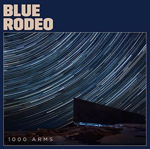 Artist Name: D - 【輸入盤CD】【新品】Blue Rodeo / 1000 Arms【K2016/11/4発売】