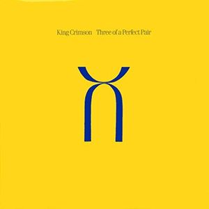 【輸入盤CD】【新品】King Crimson / Three Of A Perfect Pair 40th Anniversary 【K2016/10/14発売】(キング クリムゾン)