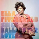 【輸入盤CD】Ella Fitzgerald / Sings Ballads For Lovers【K2016/7/22発売】(エラ フィッツジェラルド)