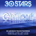 【輸入盤CD】【新品】VA / 30 Stars: Chill 【K2016/6/17発売】