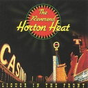 【輸入盤CD】Reverend Horton Heat / Liquor In The Front