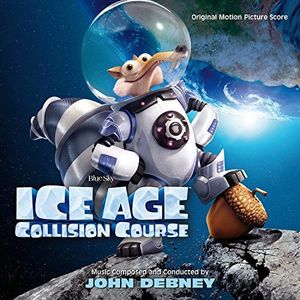 John Debney (Soundtrack) / Ice Age: Collision Course (Score) (サウンドトラック)