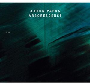【輸入盤CD】Aaron Parks / Arborescence(アーロン パークス)