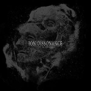 【輸入盤CD】Ion Dissonance / Cast The First Stone 【K2016/10/14発売】