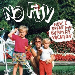 【輸入盤CD】【新品】No Fun / How I Spent My Bummer Vacation (ノー・ファン)