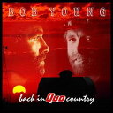 【輸入盤CD】【新品】Bob Young / Back In Quo Country: Expanded Edition【K2017/1/20発売】