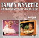 【輸入盤CD】【新品】Tammy Wynette / Sometimes When We Touch/Higher Ground 【K2017/1/20発売】 ...