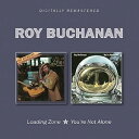 【輸入盤CD】Roy Buchanan / Loading Zone/You 039 re Not Alone 【K2017/2/24発売】 (ロイ ブキャナン)