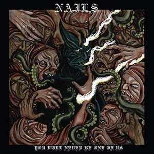 【輸入盤CD】【新品】Nails / You Will Never Be One Of Us 【K2016/6/17発売】