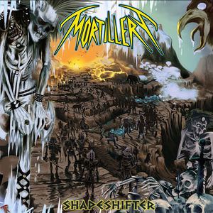 Mortillery / Shapeshifter 