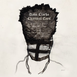 【輸入盤CD】【新品】Dave Clarke / Charcoal Eyes: A Selection Of Remixes From Amsterm【K2016/4/29発売】