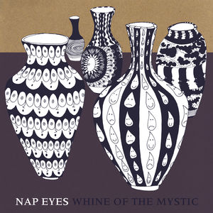 【輸入盤CD】【新品】Nap Eyes / Whine Of The Mystic