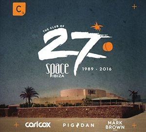 【輸入盤CD】【新品】VA / The Club Of Space Ibiza 1989 - 2016: Mixed By Carl Cox, Pig & Dan, Mark..