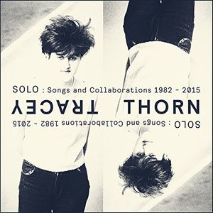 【輸入盤CD】Tracey Thorn / Solo: Songs Collaborations 1982-2015 (トレイシー ソーン)