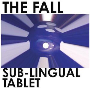 2015/6/9 発売輸入盤レーベル：CHERRY RED収録曲：(フォール)The Fall have just announced the release of their 31st studio album, Sub-Lingual Tablet. It'll be May 2015 on Cherry Red Records, on CD and limited edition vinyl, the latter packing different mixes. It was recorded with current line-up of the band: Mark E. Smith with Peter Greenway (guitar), Keiron Melling (drums), Elena Poulou (keyboards and vocals) and David Spurr (bass).