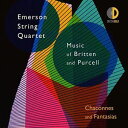 【輸入盤CD】Emerson String Quartet / Chaconnes Fantasias: Music Of Britten Purcell【K2017/4/21発売】