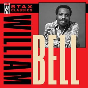 【輸入盤CD】William Bell / Stax Classics 【K2017/5/19発売】(ウィリアム ベル)