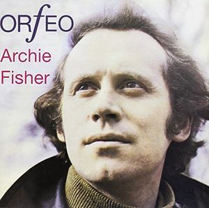 Archie Fisher / Orfeo(アーチー・フィッシャー)