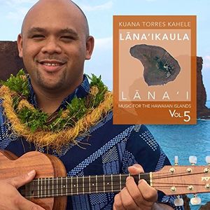 【輸入盤CD】Kuana Torres Kahele / Music For The Hawaiian Islands Volume 5 Lana'Ikaula (クアナ・トレス・カヘレ)
