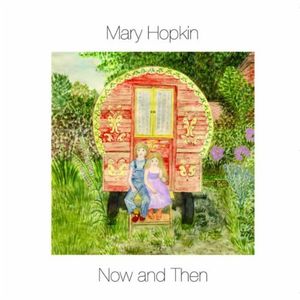 Mary Hopkin / Now & Then ( メリー・ホプキン )