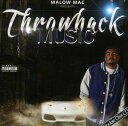 【輸入盤CD】【新品】Malow Mac / Throwback Music