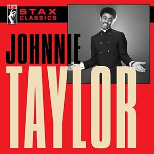 【輸入盤CD】【新品】Johnnie Taylor / Stax Classics 【K2017/5/19発売】(ジョニー テイラー)