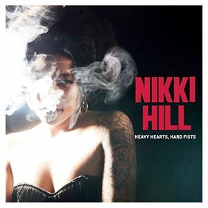 【輸入盤CD】【新品】Nikki Hill / Heavy Hearts Hard Fists