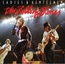 Rolling Stones / Ladies & Gentlemen (ローリング・ストーンズ)