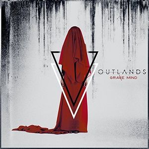 Outlands / Grave Mind (アウトランズ)