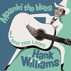 【輸入盤CD】【新品】Hank Williams / Moanin The Blues/I Saw The Light + 6 Bonus Tracks 【K2016/12..