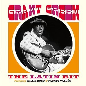 【輸入盤CD】Grant Green / Latin Bit Feat Willie Bobo Patato Valdes (グラント グリーン)