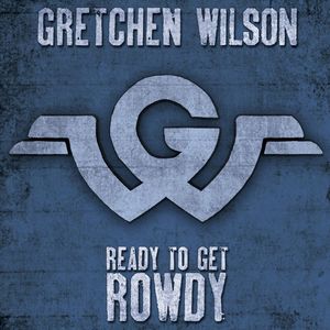 Artist Name: K - 【輸入盤CD】【新品】Gretchen Wilson / Ready To Get Rowdy 【K2017/6/16発売】(グレッチェン・ウィルソン)