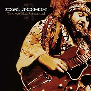 【輸入盤CD】Dr. John / Who Was Mac Rebennack【K2017/6/30発売】(ドクター ジョン)