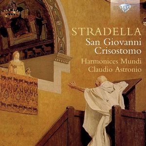 【輸入盤CD】【新品】Stradella/Harmonices Mundi/Astronio / Stradella: San Giovanni Crisostomo 【K2016/8/26発売】
