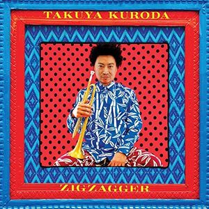 藝人名: T - 【輸入盤CD】【新品】Takuya Kuroda / Zigzagger 【K2016/10/7発売】