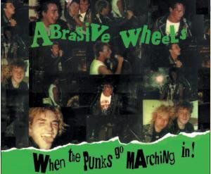 【輸入盤CD】【新品】Abrasive Wheels / When The Punk Go Marchin In