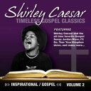 【輸入盤CD】【新品】Shirley Caesar / Timeless Gospel Classics 2 (Digipak) (シャーリー・シーザー)