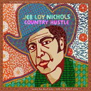 【輸入盤CD】Jeb Loy Nichols / Country Hustle 【K2017/3/17発売】