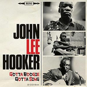【輸入盤CD】【新品】John Lee Hooker / Gotta Boogie Gotta Sing 【K2017/3/24発売】(ジョン・リー・フッカー)