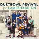 【輸入盤CD】【新品】Dustbowl Revival / Lampshade On (ダストボウル・リヴァイヴァル)