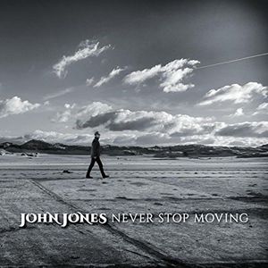 【輸入盤CD】John Jones / Never Stop Moving (ジョン・ジョーンズ)