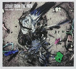 Stray From The Path / Subliminal Criminals