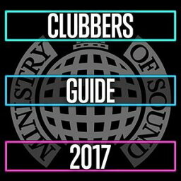 【輸入盤CD】VA / Ministry Of Sound: Clubbers Guide 2017 【K2017/3/3発売】