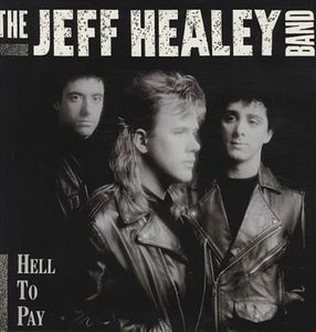 【輸入盤CD】【即納】【新品】Jeff Healey / Hell To Pay【K2017/3/31発売】(ジェフ・ヒーリー)【★】
