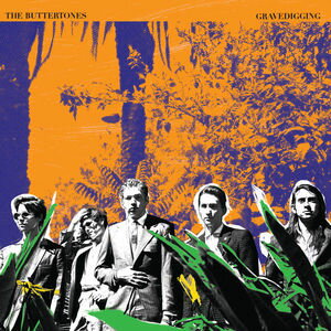 Buttertones / Gravedigging