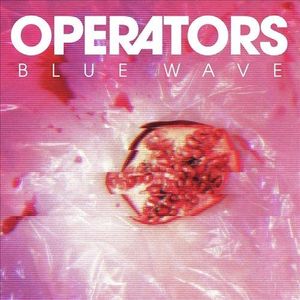 【輸入盤CD】【新品】Operators / Blue Wave 【K2016/4/1発売】